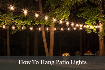 How to Hang Patio Lights
